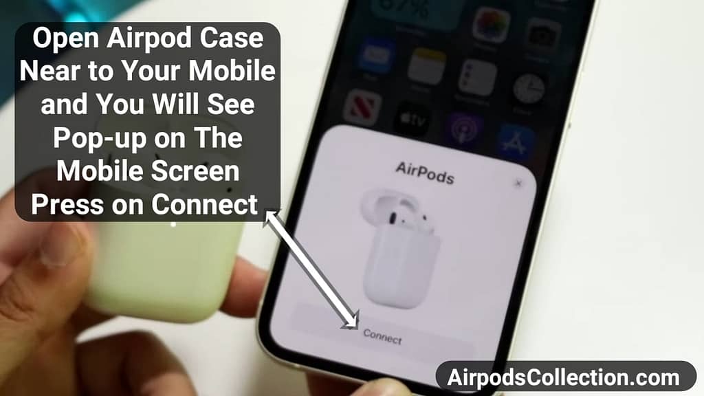 Step-6:How to connect or pair Airpods with iphone - Finally press on Connect 