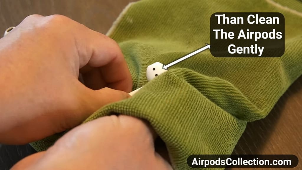 Step -3 How to clean Airpods